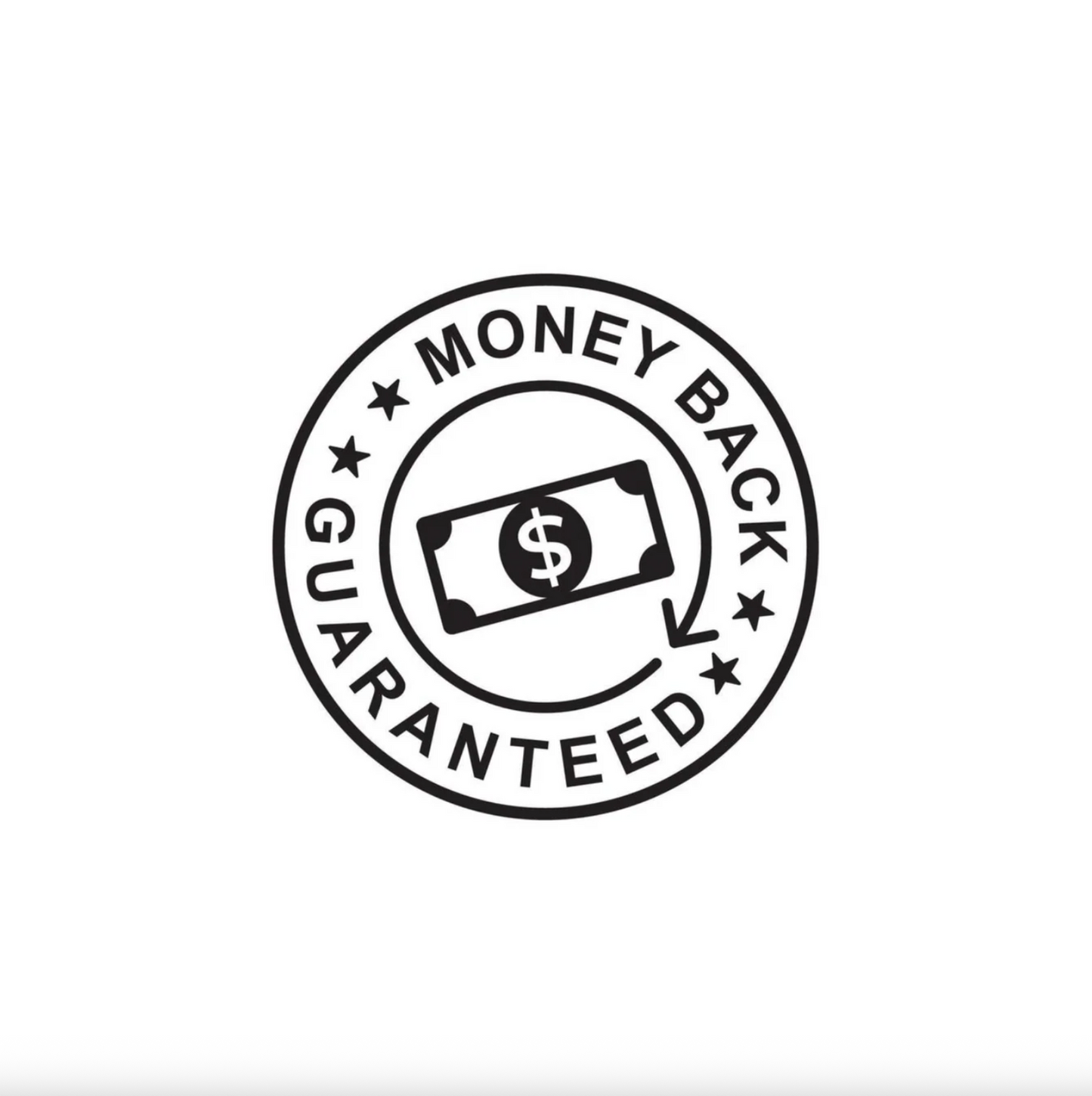 90 DAY MONEY BACK GUARANTEE